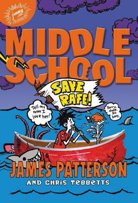 Middle School: Save Rafe! (Middle School, 6)