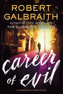 Career of Evil (A Cormoran Strike Novel, 3)