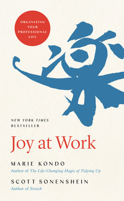 Joy At Work: A Revolutionary Approach To Fun On The Job