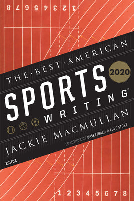 The Best American Sports Writing 2020 (The Best American Series )