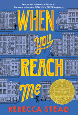 When You Reach Me: (Newbery Medal Winner) (Yearling Newbery)