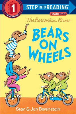 The Berenstain Bears Bears on Wheels (Step into Reading)