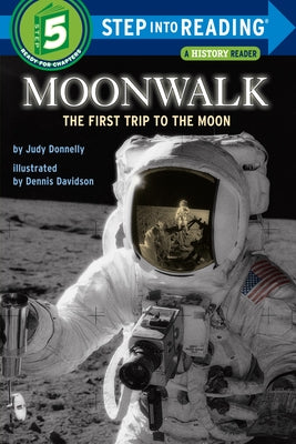 Moonwalk: The First Trip to the Moon (Step-Into-Reading, Step 5)