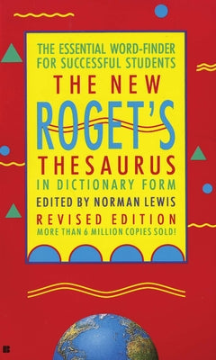 The New Roget's Thesaurus in Dictionary Form: Revised Edition