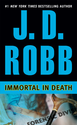 Immortal in Death (In Death, Book 3)