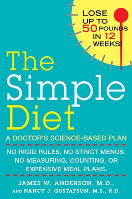 The Simple Diet: A Doctor's Science-Based Plan