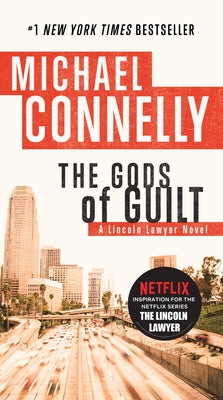 Gods of Guilt (A Lincoln Lawyer Novel, Book 5) (A Lincoln Lawyer Novel, 5)