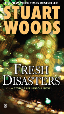 Fresh Disasters: A Stone Barrington Novel