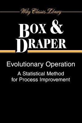 Evolutionary Operation: A Statistical Method for Process Improvement