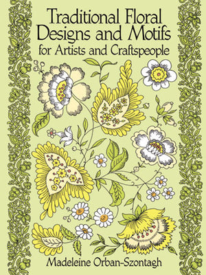 Traditional Floral Designs and Motifs for Artists and Craftspeople (Dover Pictorial Archive)