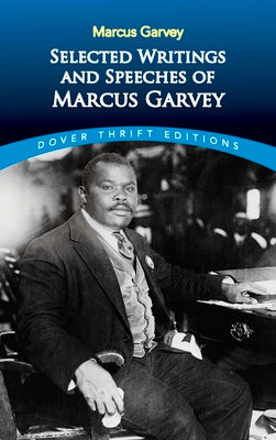 Selected Writings and Speeches of Marcus Garvey (Dover Thrift Editions)