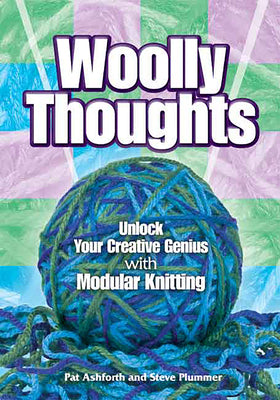 Woolly Thoughts: Unlock Your Creative Genius with Modular Knitting (Dover Knitting, Crochet, Tatting, Lace)