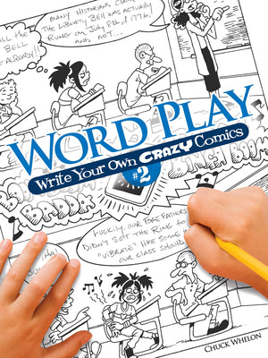 Word Play: Write Your Own Crazy Comics #2 (Dover Kids Activity Books)