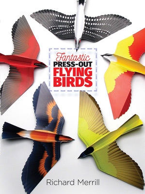 Fantastic Press-Out Flying Birds (Dover Kids Activity Books)