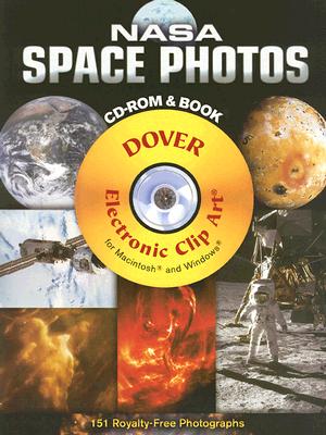 NASA Space Photos CD-ROM and Book (Dover Electronic Clip Art)