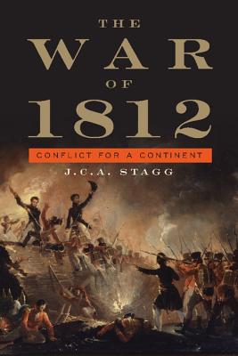 The War of 1812: Conflict for a Continent (Cambridge Essential Histories)