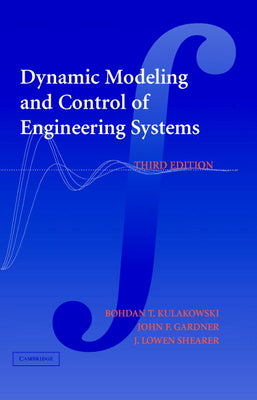 Dynamic Modeling and Control of Engineering Systems