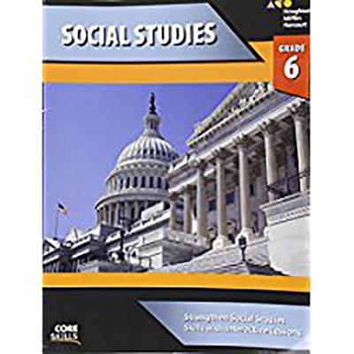 Steck-Vaughn Core Skills Social Studies: Workbook Grade 6