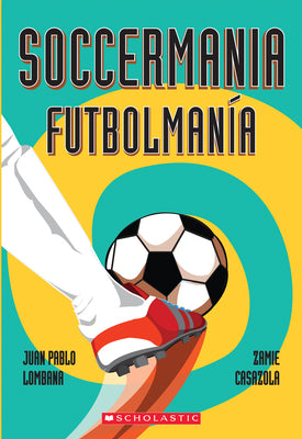 Soccermania / Futbolmana (Bilingual) (Spanish and English Edition)