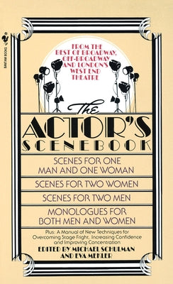 The Actor's Scenebook: Scenes and Monologues From Contemporary Plays