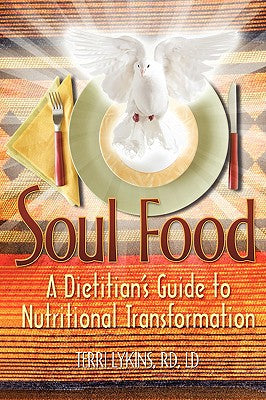 Soul Food: A Dietitian's Guide to Nutritional Transformation