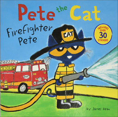 Pete the Cat: Firefighter Pete