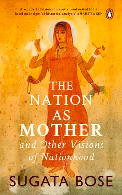 Nation As Mother: And Other Visions Of Nationhood