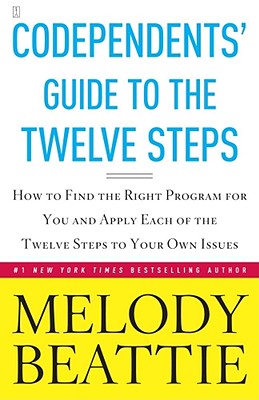 Codependents' Guide to the Twelve Steps