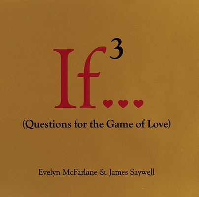 If..., Volume 3: (Questions for the Game of Love) (If Series)