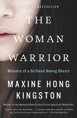 the woman warrior: memoirs of a girlhood among ghosts