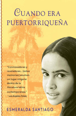 Cuando Era Puertorriquea (Spanish Edition)