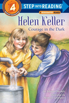 Helen Keller: From Tragedy to Triumph (The Childhood of Famous Americans Series)