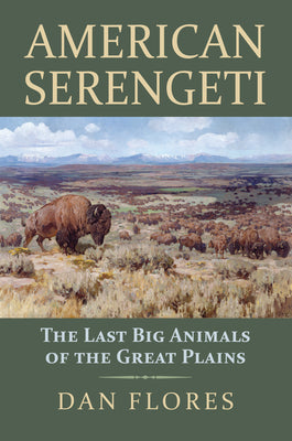 American Serengeti: The Last Big Animals of the Great Plains