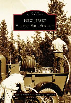 New Jersey Forest Fire Service (NJ) (Images of America)