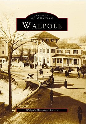 Walpole (Images of America: Massachusetts)