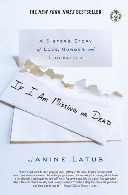 If I Am Missing or Dead: A Sister's Story of Love, Murder, and Liberation