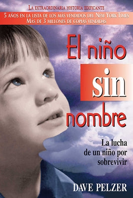 El Nio Sin Nombre: La lucha de un nio por sobrevivir (Spanish Edition)