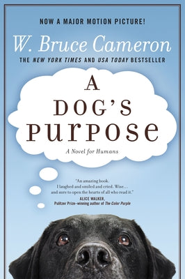 A Dog's Purpose: A Novel for Humans (A Dog's Purpose, 1)