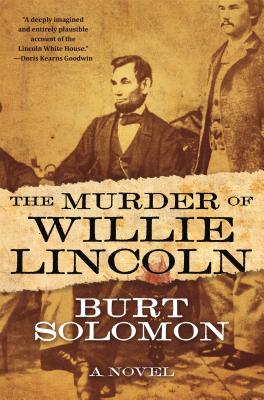 The Murder of Willie Lincoln: A Novel (The John Hay Mysteries, 1)