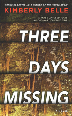 Three Days Missing: A Novel of Psychological Suspense