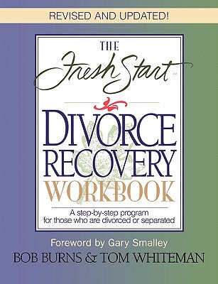 The FRESH START DIVORCE RECOVERY WORKBOOK