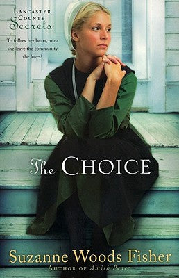 The Choice: A Novel