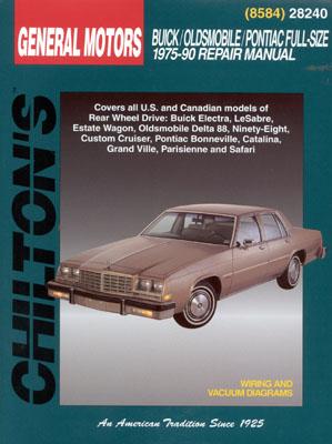 GM Full-Size Buick, Oldsmobile, and Pontiac, 1975-90 (Chilton Total Car Care Series Manuals)