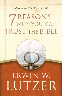 7 Reasons Why You Can Trust the Bible