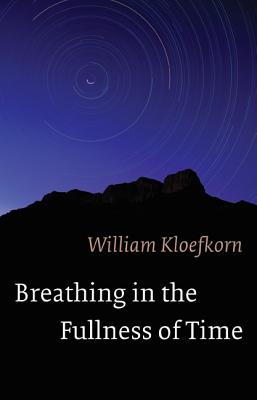 Breathing in the Fullness of Time