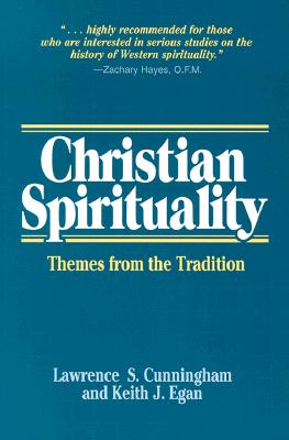 Christian Spirituality: Themes from the Tradition