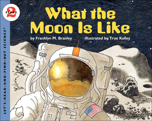 What the Moon Is Like (Let's Read-And-Find-Out Science (Paperback))