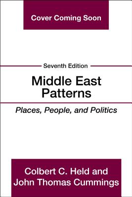 Middle East Patterns: Places, People, and Politics