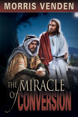 The Miracle of Conversion