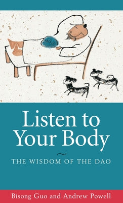 Listen to Your Body: The Wisdom of the Dao